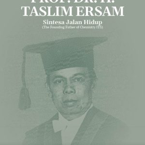 Buku Biografi Prof. DR. H.Taslim Ersam Sintesa Jalan Hidup